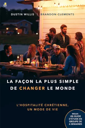 La facon la plus simple de changer le monde